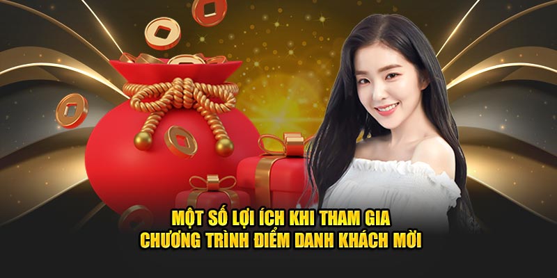 lợi ích khi tham gia chương trình điểm danh khách mới