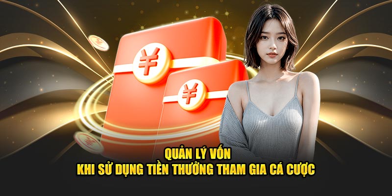 quản lý nguồn vốn thông minh khi nhận thưởng