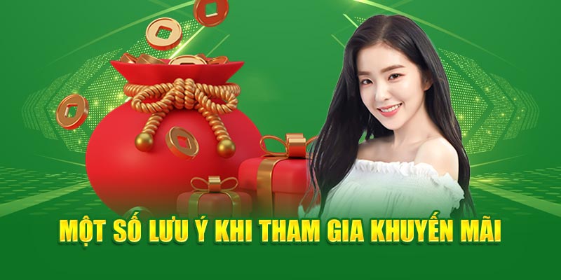 những điều cần lưu ý khi tham gia chương trình khuyến mãi