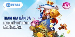 tại sao nên chơi bắn cá online trên BET88